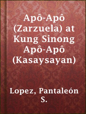 cover image of Apô-Apô (Zarzuela) at Kung Sinong Apô-Apô (Kasaysayan)